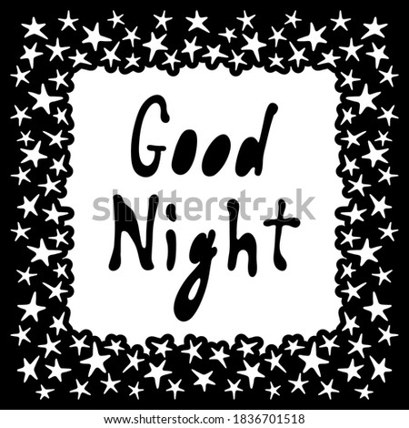 Good Night lettering. Cute blac and white poster. Hand drawn cartoon collection. Vector illustration.
