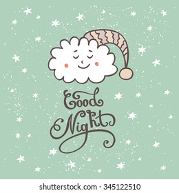 Good night lettering. Cute hand drawn beautiful card with cartoon cloud