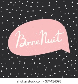 Good night lettering. Cute hand drawn card with polka dot. "Bonne Nuit" French quote