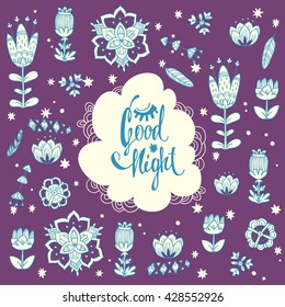 Good night lettering. cute vector background with flowers, stars and ornamental elements