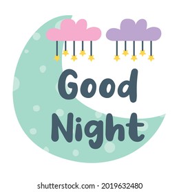 good night lettering with moon, clouds and stars. vector illustration