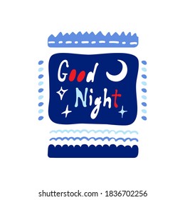 Good Night lettering on the blue blanket. Hand-drawn cartoon collection. Vector illustration.