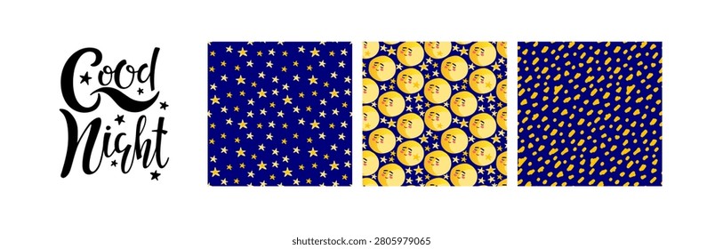 Good night lettering and set of seamless patterns with moon and dark starry sky. Flat vector illustration for bedtime collections, night themed textiles, dreamy wallpapers, peaceful nursery decor.