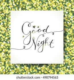 good night lettering, vector handwritten text with stars on sparkle background