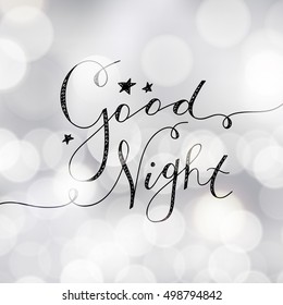 good night lettering, vector handwritten text with stars on blurred background with lights