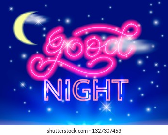 Good Night neon lettering. Evening sky with moon, stars. Vector illustration.