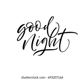 Good night phrase. Ink illustration. Modern brush calligraphy. Isolated on white background.