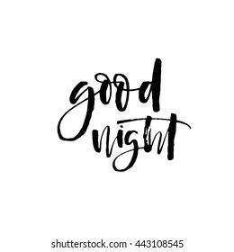 Good night phrase. Vector illustration of wish good night. Ink illustration. Modern brush calligraphy. Isolated on white background. 