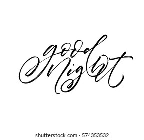 Good night postcard. Ink illustration. Modern brush calligraphy. Isolated on white background.