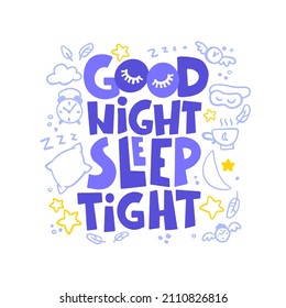 Good night sleep tight - vector lettering. Sweet dream concept, self care poster. Hand drawn quote. World Sleep Day card for social media, banners or textile.