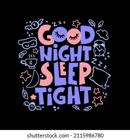 Good night sleep tight - vector lettering. Sweet dream concept, self care poster. Hand drawn quote. World Sleep Day card for social media, banners or textile.