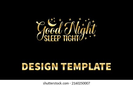 good night sleep tight vector design template