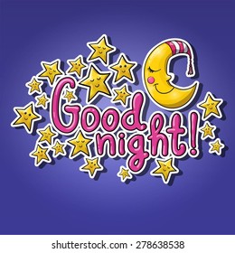 Good Night! Sleeping Moon In Striped Cap, Sleeping Stars, Cartoon Letters. Can Be Used For Greeting Cards. Vector Illustration. EPS 10