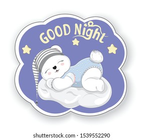 Good Night Sticker. Sleeping Boy Baby Teddy Bear On Cloud In Striped Cap. Picture In Hand Drawing Style For Baby Shower. Greeting Card, Party Invitation, Fashion Clothes T-shirt Print