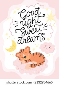 Good night sweet dreams, poster or card template with hand drawn calligraphy lettering and cute sleeping tiger. Vector illustration