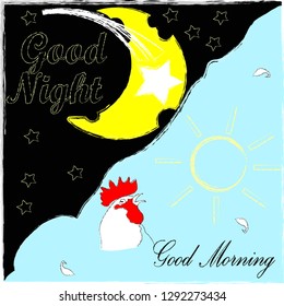 Good Night and Sweet Dreams.Good Night and Good Morning.Day and Night.Nature scene with moon,stars,rooster and sun.Nature.