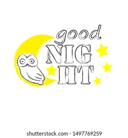 Good Night and Sweet dreams.Nature scene with moon,stars and owl.