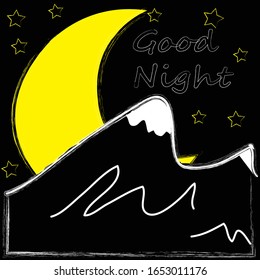 Good Night and Sweet Dreams.Nature scene with moon, stars in the wild.Mountain.Magic.
