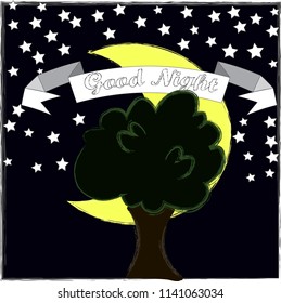 Good Night and Sweet Dreams.Night scene with moon,stars and tree.Nature.