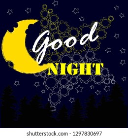 Good Night and Sweet Dreams.Night scene with moon and stars in the space.Nature.Rest Deeply.Sleep peacefully.Dream Sweetly.