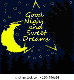 Good Night and Sweet Dreams.Night,nature scene with moon,stars and wings from the owl in the forest.Nature.