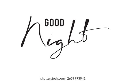 Good night text font calligraphy hand written lettering script black color object good night bedding relaxation sleep dream moon beautiful pillow lifestyle cozy good night pajama sleep good night art