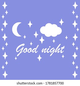 Good night text. Stars and Moon on blue. Vector illustration for poster, postcard and more