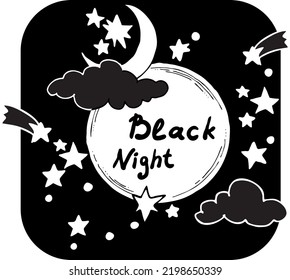 Good night theme frame with moon, stars and clouds on the dark sky. Quotes background, poster, card decoration. Hand drawn monochrome vector  illustration. Cartoon retro vintage boho style drawing.