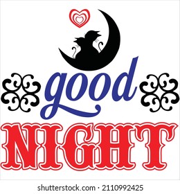 Good night, t-shirt design and vector file.
