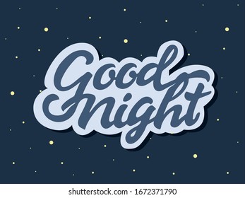Gute Nacht! Vektorillustration.     Briefe und Kalligrafien für Poster, Hintergrund, Hemd, T-Shirt, Postkarte, Banner