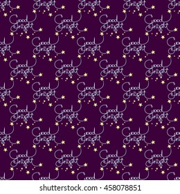 Good night. Vector retro seamless pattern of handwritten words  and stars on dark violet background. Quote typography background design.