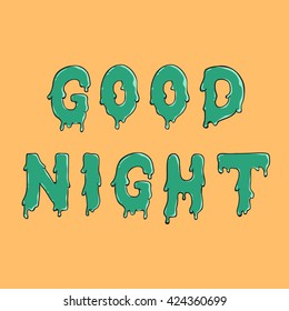 Good Night Water Drop Text With Green Color on Orange Background