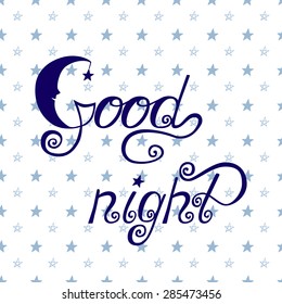 Good night word written in calligraphy style. Handwritten script. Vector illustration.