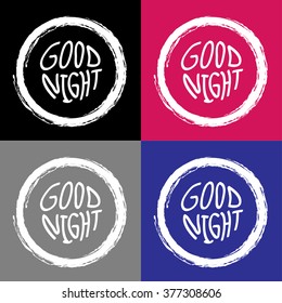 Good night word written Vector EPS10, Great for any use.