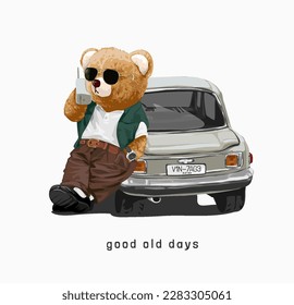 good old days slogan with bear doll leaning against old car vector illustration