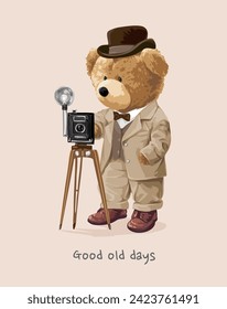 good old days slogan with bear doll vintage photographer hand drawn vector illustration