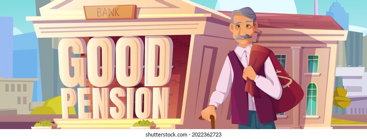 Good pension poster with old man with money sack