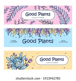 Good plants banners set. Twigs, leaves, sprigs, bunch vector illustrations with text. Florist or plant shop, spring concept for flyers and brochures design