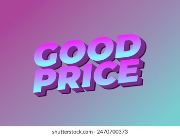 Buen Precio. Diseño de efectos de texto en aspecto 3D con buenos colores