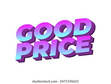 Buen Precio. Diseño de efectos de texto en aspecto 3D con buenos colores