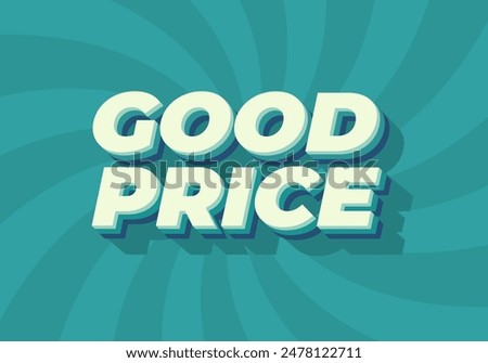 Good price. Text effect design in 3D look with good colors