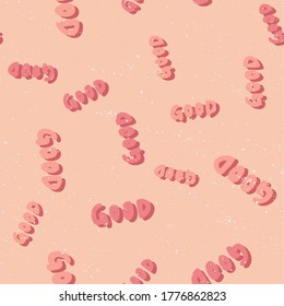 Good. Retro pattern for print design. Cartoon vector illustration. Romantic seamless texture design. Hand drawn calligraphy lettering vector illustration.