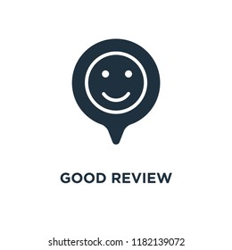 Good review icon. Black filled vector illustration. Good review symbol on white background. Can be used in web and mobile.