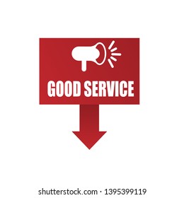 good service banner - speech bubble with megaphone. label,sticker,tag. can be use for promotion banner, sale banner, landing page, template, web site design, logo, app, UI. Label for your company