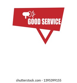 good service banner - speech bubble with megaphone. label,sticker,tag. can be use for promotion banner, sale banner, landing page, template, web site design, logo, app, UI. Label for your company