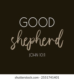 Good shepherd Christian banner John 10 11 printable vector illustration