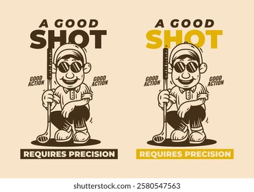 a good shot requires precision. Vintage golfer character holding a stick illustration. in 2 version