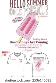 Good thing are coming. Popsicle design. Fresh ice cream graphic print design for t shirt, posters, background and others. Retro ice cream hand drawn vector art, Enjoy summer with sweet ice cream.