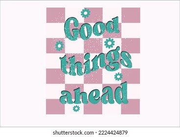 good things ahead pink checkered