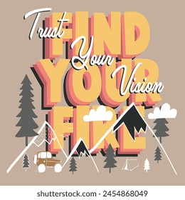 Good things come to those who explore. Feel the sun. Great outdoors mountain vector artwork design for apparel, sticker, poster, background and others. Wild river.